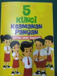 5 Kunci Keamanan Pangan untuk anak sekolah