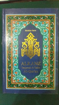 ALKANZ ; Terjemah & Tafsir Al-Qur'an Jilid 3 [Juz 21-30]