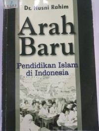 Arah Baru : Pendidikan Islam di Indonesia