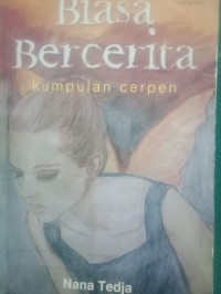 Biasa Bercerita ; Kumpulan Cerpen