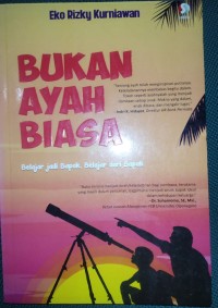 Bukan Ayah Biasa