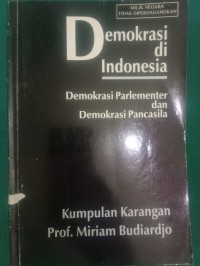 Demokrasi di Indonesia ; Demokrasi Parlementer dan Demokrasi Pancasila