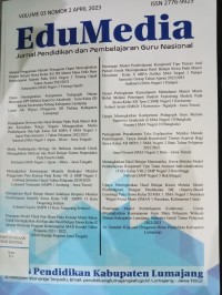 Edu Media : Jurnal Pendidikan dan Pembelajaran Guru Nasional