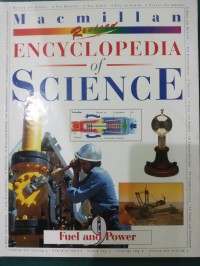 Encyclopedia of Science : Fuel and Power 9