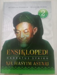 Ensiklopedia Hadratus Syaikh K.H Hasyim Asy'ari Jilid 2