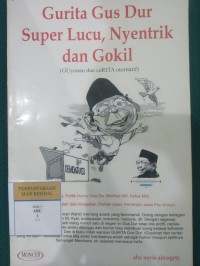 Gurita Gus Dur Super Lucu, Nyentrik dan Goki;