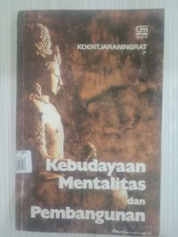 Kebudayaan Mentalitas dan Pembangunan