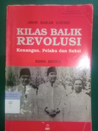 Kilas Balik Revolusi Kenangan,,Pelaku dan Saksi