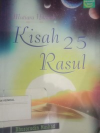 Mutiara Hikmah Kisah 25 Rasul