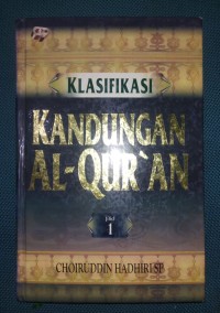 Klasifikasi Kandungan Al-Qur'an Jilid 1