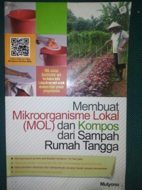 Membuat Mikroorganisme Lokal [MOL] dan Kompos dari Sampah Rumah Tangga