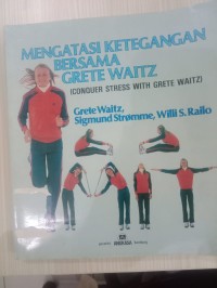 Mengatasi Ketegangan Bersama Grete Waitz