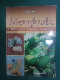 Mengkudu Khasiat dan Peluang Usahanya