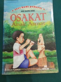 Osakat Anak Asmat : Seri Budi Pekerti