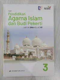 Pendidikan Agama Islam dan Budi Pekerti : Untuk SMA Kelas XII