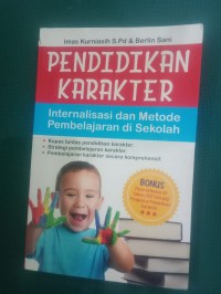 Pendidikan Karakter Internalisasi dan Metode Pembelajaran di Sekolah