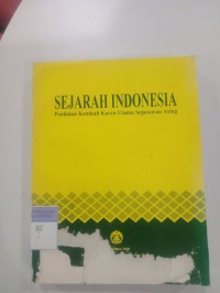 Sejarah Indonesia penilaian Kembali Karya Utama Sejarawan Asing