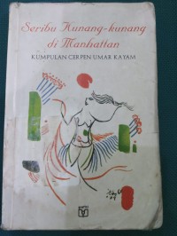 Seribu Kunang-kunang di Manhattan : Kumpulan Cerpen Umar Kayam