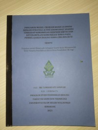 Skripsi ; Pengaruh Model Problem Based Learning Dengan Strategi Aktive Knowledge Sharing Terhadap Kemampuan Berpikir Kritis dan Keterampilan Komunikasi Siswa Pada Pembelajaran Biologi Siswas Pada Pembelajaran Biologi Siswa SMA Kelas XI