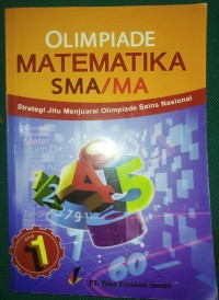 Olimpiade Matematika SMA/MA [Strategi Jitu Menjuarai Olimpiade Sains Nasional]