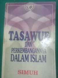 Tasawuf Dan Perkembangannya Dalam Islam