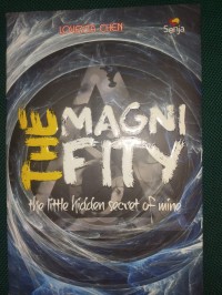 The Magnifity : the little kidden secret of mine