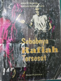 Sebabnya Rafiah Tersesat